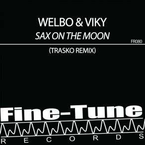 Download track Sax On The Moon (Trasko Remix Radio Edit) Welbo