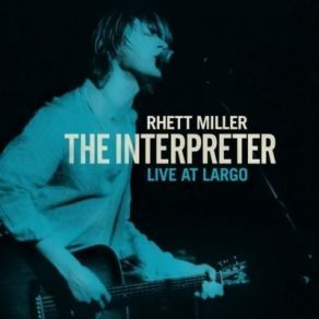 Download track Brilliant Mistake Rhett Miller