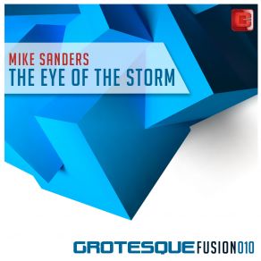 Download track The Eye Of The Storm (Original Mix) Mike Sanders