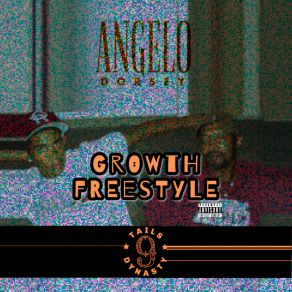 Download track GROWTH FREESTYLE Angelo Dorsey