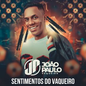 Download track Eu Não Recomendo João Paulo Vaqueiro