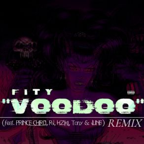 Download track Voodoo FityTony, June, Prince Chiro, RJ Frenchmen, HZiki