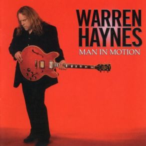 Download track Everyday Will Be Like A Holiday Warren Haynes