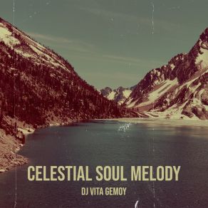 Download track Harmony Of The Soul Dj VITA GEMOY