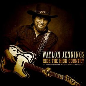 Download track Kissing You Goodbye (Live 1985) Waylon Jennings