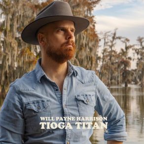 Download track Tioga Titan Will Payne Harrison