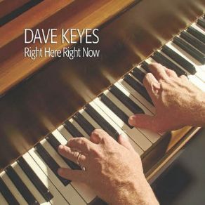 Download track Sit Right Here Dave Keyes