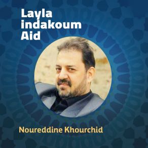 Download track Hayamatni Noureddine Khourchid