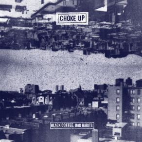 Download track Dry Out Choke Up