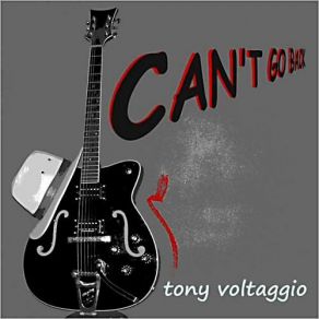 Download track Can'T Go Back Tony Voltaggio