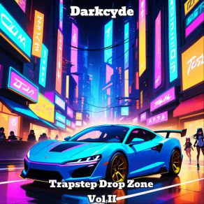 Download track Fast Lane Fury V DarkCyde