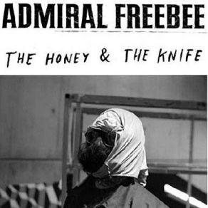 Download track My Hippie Ain'T Hip Admiral Freebee