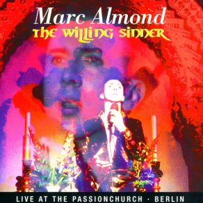 Download track Toreador In The Rain (Live, The Passion Church Berlin, 1991) Marc Almond