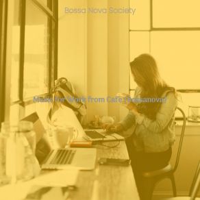 Download track Refined Music For Cafes With Friends Bossa Nova Society