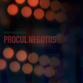 Download track Procul Negotiis Vitaliy Kiselevich