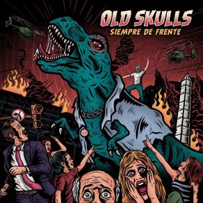 Download track Ya Nadie Cree Nada De Vos Old Skulls