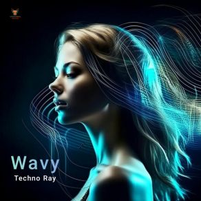 Download track Wavy (Extended Mix) Techno Ray