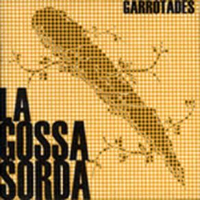 Download track La Guàrdia La Gossa Sorda