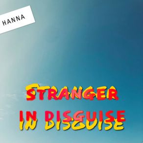 Download track Stranger In Disguise (Demo) Hanna