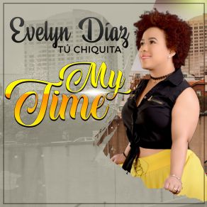 Download track Te Quiero A Ti Evelyn Diaz Tu Chiquita