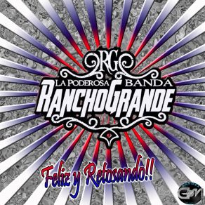 Download track Muchas Gracias La Poderosa Banda Rancho Grande