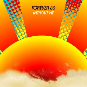 Download track Without Me (Extended Mix) Forever 80Bsharry, Loris Edp