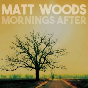 Download track Tomorrow's All We Have Matt Woods