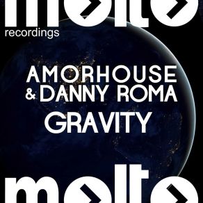 Download track Gravity (Stefano Mattara Dub Remix) Amorhouse