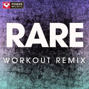 Download track Rare (Extended Workout Remix) Power Music Workout