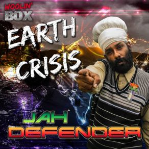 Download track Earth Crisis (Woolin Box) Jah Defender