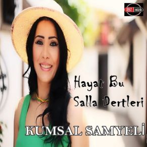 Download track Hayat Bu Salla Dertleri' Kumsal Samyeli