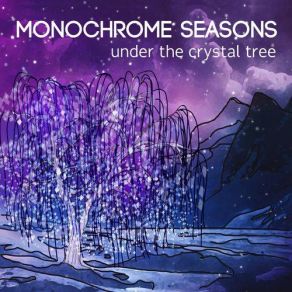 Download track Crystal Tree Monochrome Seasons