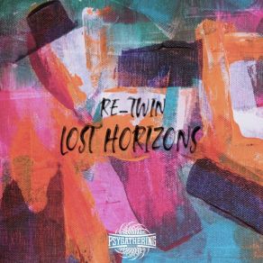 Download track Lost Horizons Re-Twin