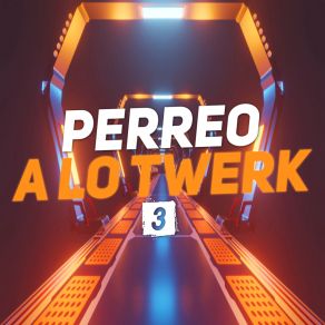 Download track Perreo A Lo Twerk 3 B MARIANO RMX