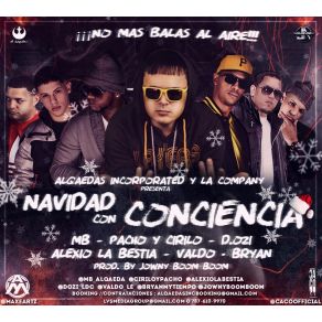 Download track Navidad Con Conciencia D. OZi, Bryan, Pacho, Cirilo, Alexio La Bestia, MB Alqaeda, Valdo