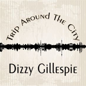 Download track There Is No Greater Love Dizzy Gillespie