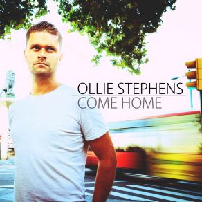 Download track Come Home Ollie Stephens