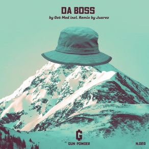 Download track Da Boss (Juarez Madafaka Remix) Got ModJuarez