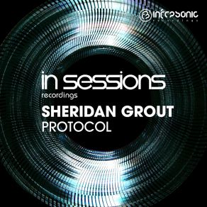 Download track Protocol (Extended Mix) Sheridan Grout