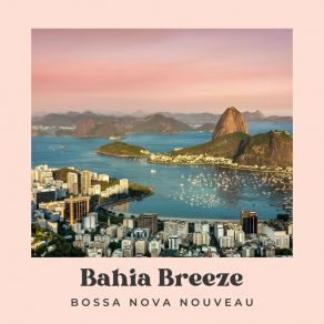 Download track Bossa Café Bossa Nova Nouveau