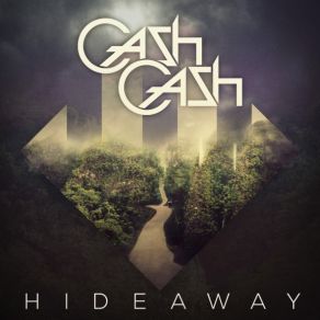 Download track Hideaway Cash Cash