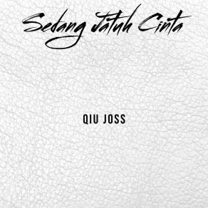 Download track Rahasia Cinta Qiu Joss