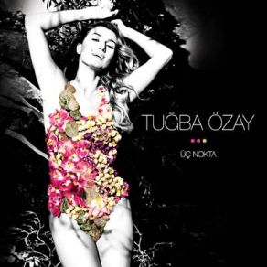 Download track Üç Nokta Tuğba Ozay