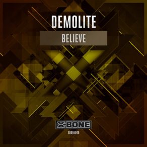 Download track Believe (Original Mix) Demolite