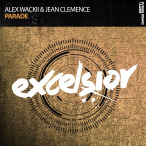 Download track Parade (Extended Mix) Alex Wackii, Jean Clemence