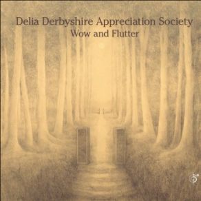 Download track The Desert Beckons Delia Derbyshire Appreciation Society