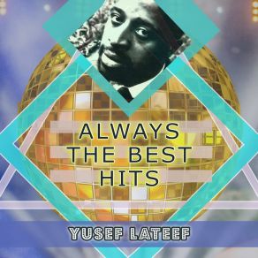 Download track The Philanthropist Yusef Lateef