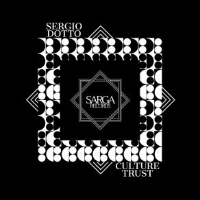 Download track Culture Trust Sergio Dotto