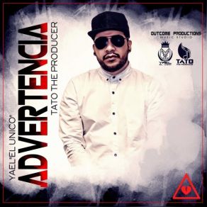 Download track Advertencia Yael El Unico