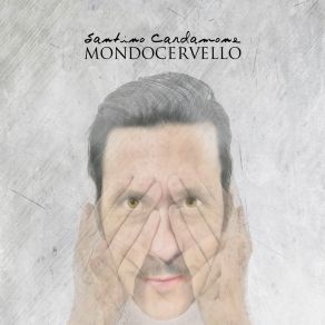 Download track Mondocervello Santino Cardamone